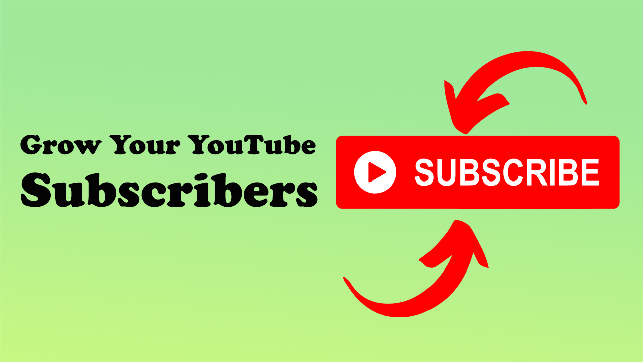 Grow Your Subscribers