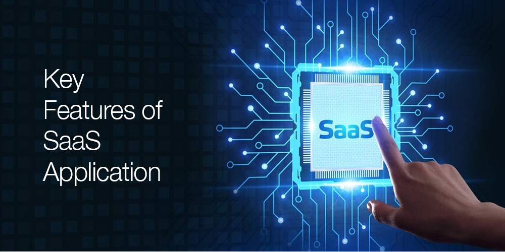 Key Features of SaaS Application