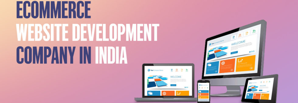 Hire Ecommerce Web Development Company India