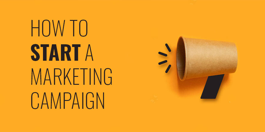 How to Start a Marketing Campaign?