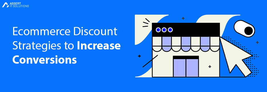Ecommerce Discount Strategies to Increase Conversions