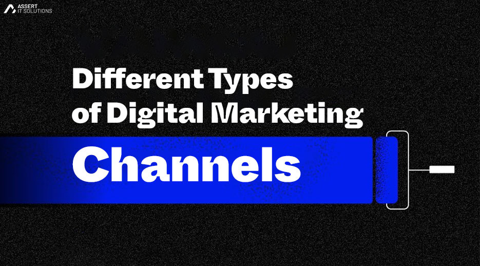 Different Types of Digital Marketing Channels