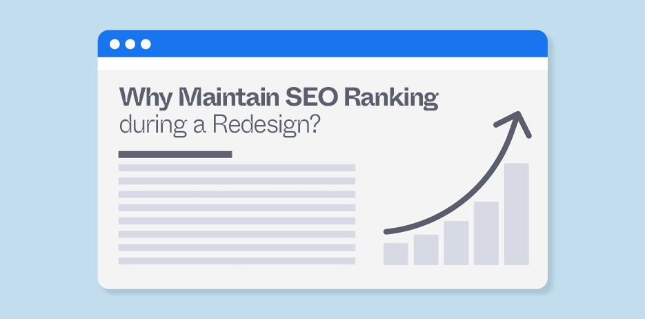 Why Maintain SEO Ranking during a Redesign