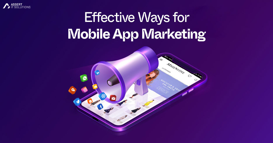 Effective Ways for Mobile App Marketing