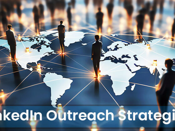 LinkedIn Outreach Strategies to Reach More Prospects
